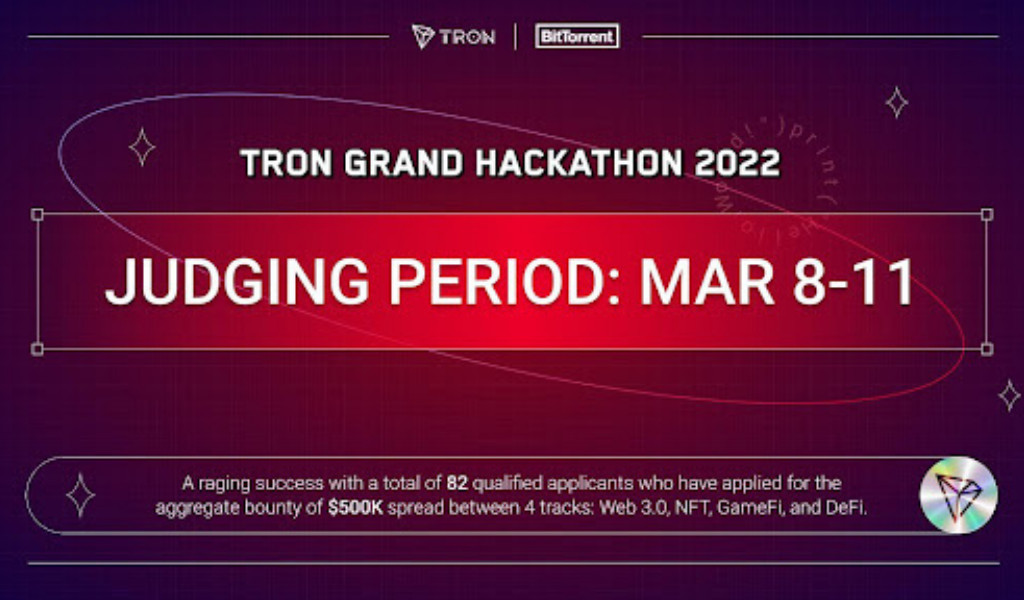 , TRON Grand Hackathon 2022 Season One Draws to a Close with 82 Qualified Applicants Contesting For $500K Bounty