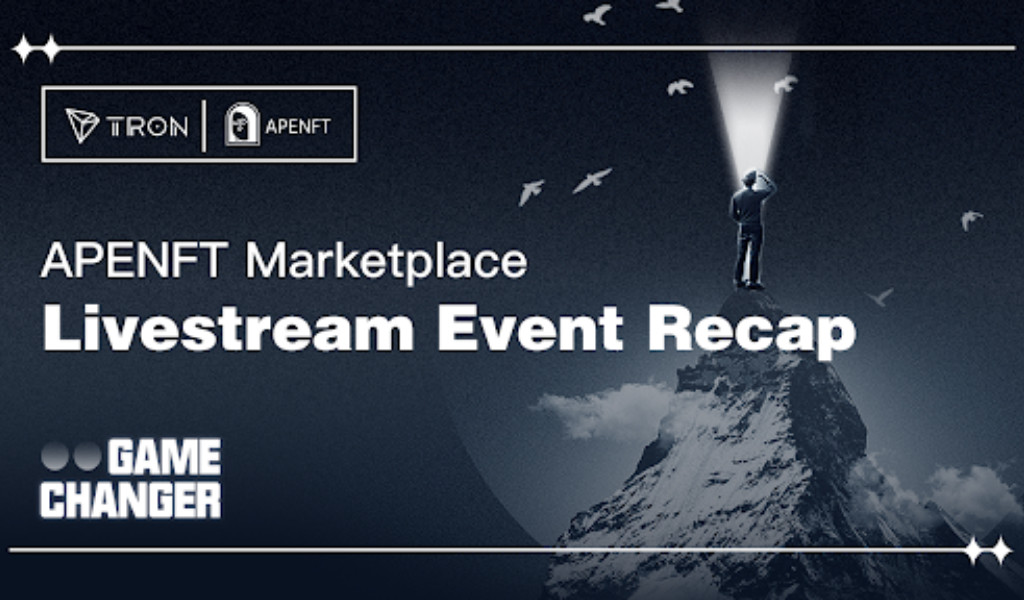 , APENFT Marketplace Launch Livestream with TRON Founder H.E. Justin Sun