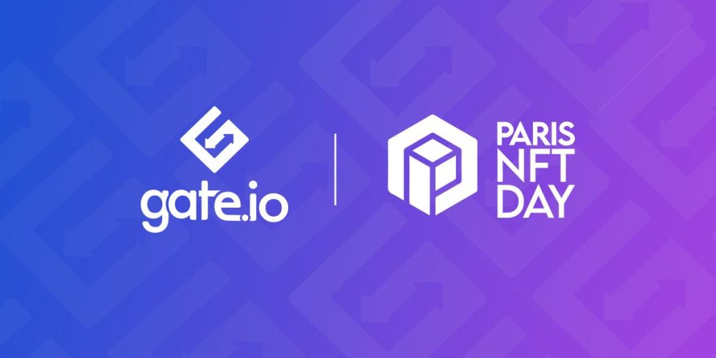 , Gate.io Is Making A Big Splash During Paris NFT Day Event