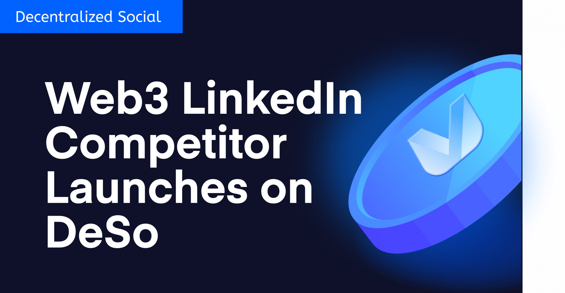, Decentralized Web3 LinkedIn Competitor Launches on DeSo