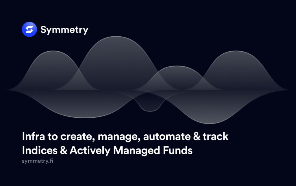 , Symmetry Protocol releases Solana&#8217;s First Asset Management Infra