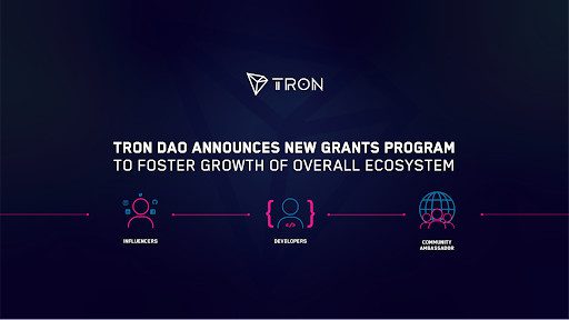 , TRON DAO Announces New Grants Program to Foster Growth of Overall Ecosystem