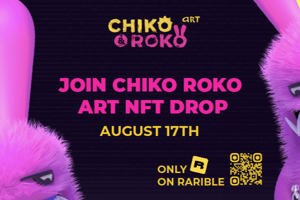 , Art Conquers The World: Chiko&amp;Roko Launches Unique Project and Conducts The First Drop For Its 650K Community