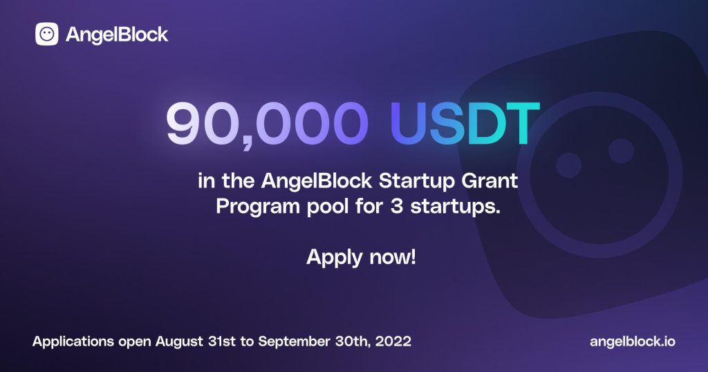 , AngelBlock, DeFi protocol for crypto-native fundraising, announces it’s Startup Grant Program and platform launch