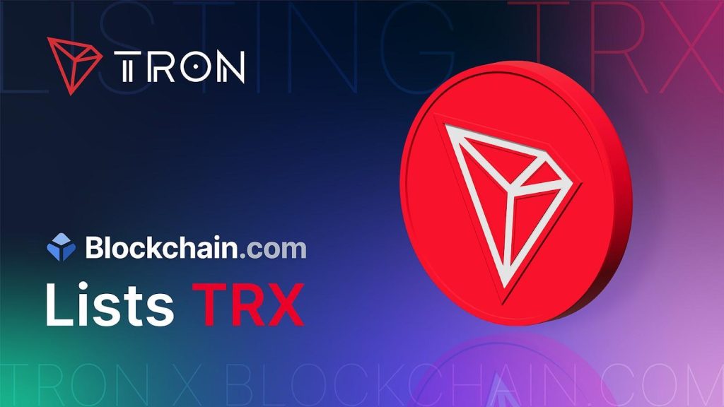 , Blockchain.com Lists TRX in its Wallet and Exchange