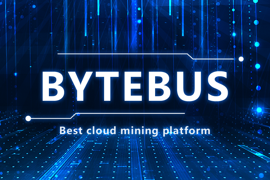 , Bytebus, One Of The Best Cloud Mining Platform For Everyone, Has Officially Gone Live