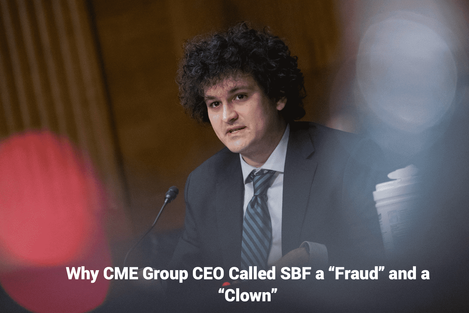 When CME Group CEO Called SBF a “Fraud” and a “Clown”