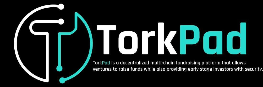 , TorkPad launches a decentralized multi-chain fundraising platform.