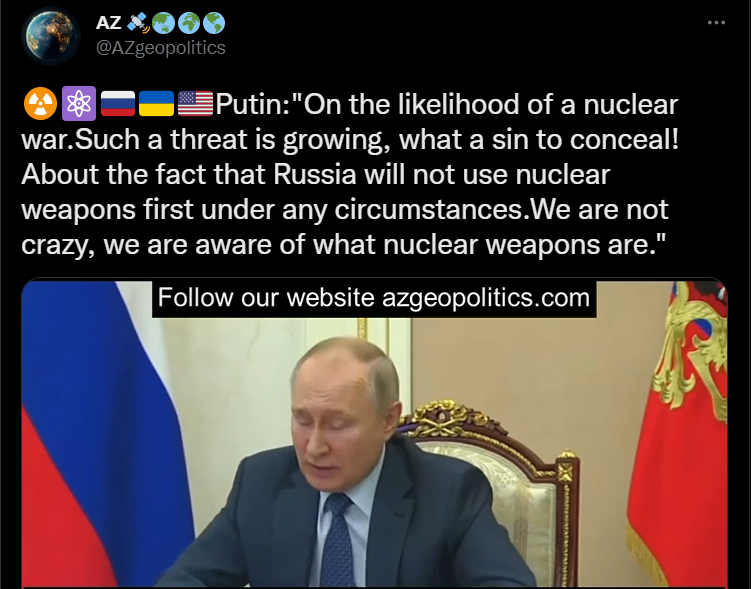 Putin acknowledged that the threat of nuclear war is rising