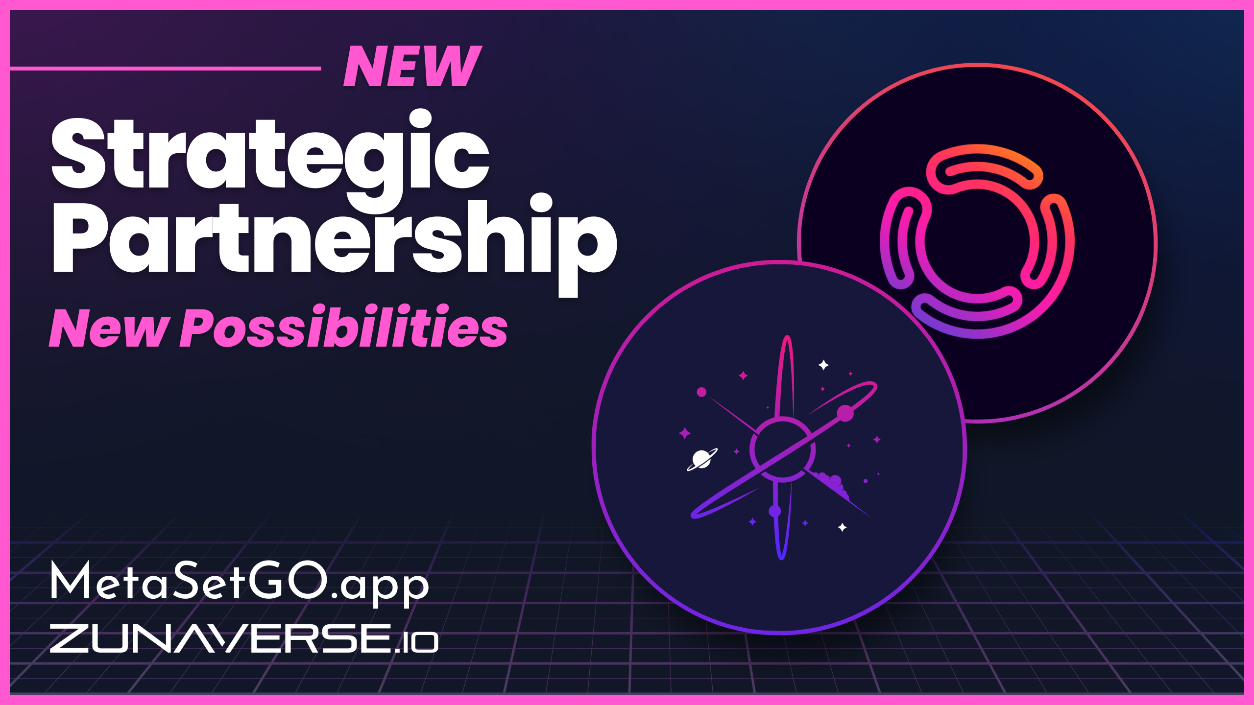 , ZUNAVERSE.io and MetaSetGO Team Up to Bring Next-Level NFT and Mobile Gaming Innovation