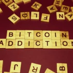 11 Warning Signs That You Suffer Bitcoin and Crypto Addiction