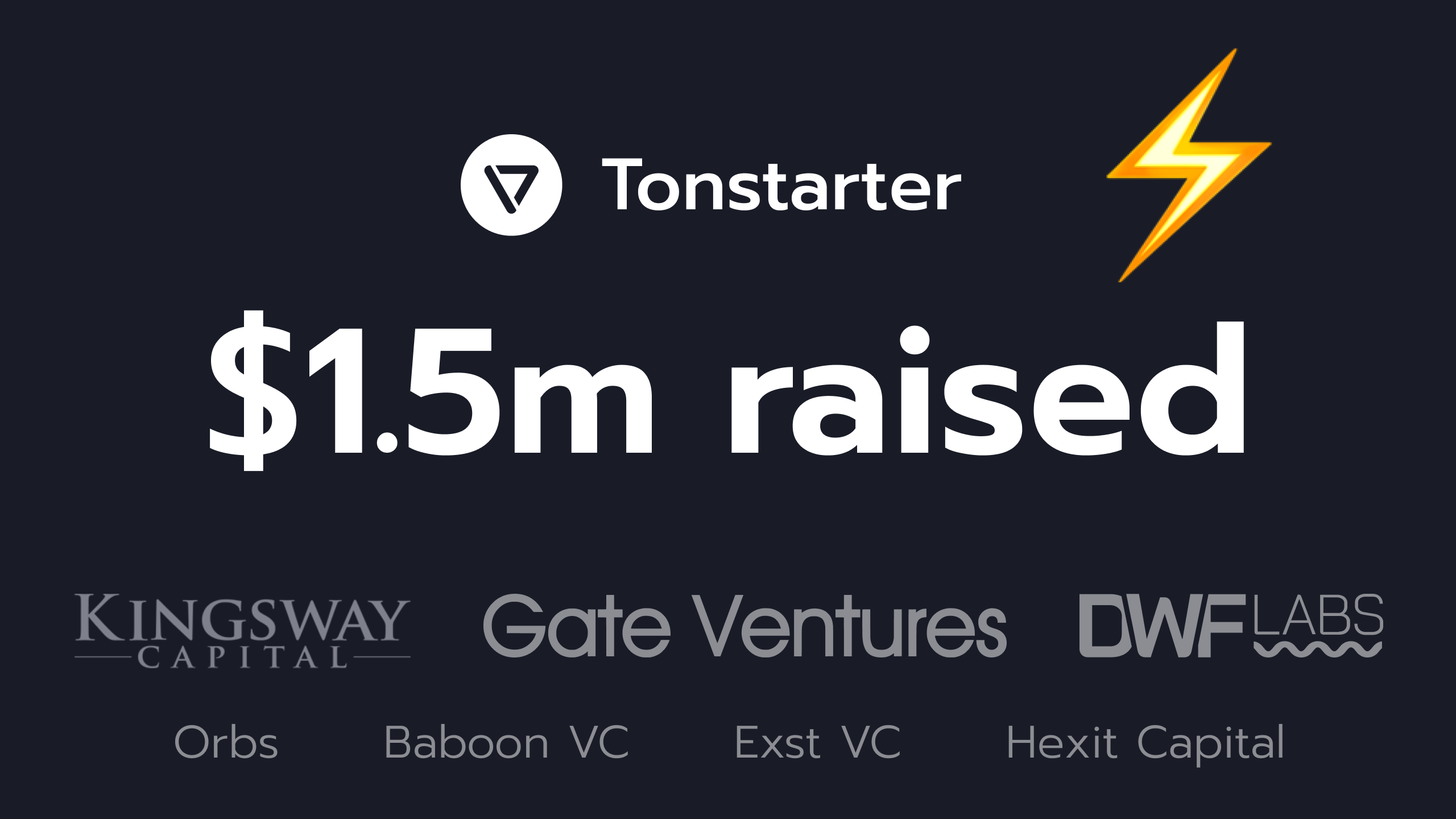 , Tonstarter Closes $1.5 million Seed Round as Primary Fundraising Platform for The Open Network (TON)