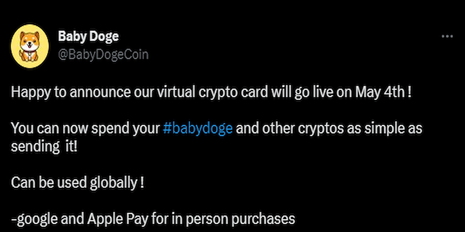 Baby Doge Coin team stated its virtual crypto card would launch on May 4.