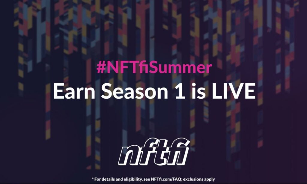 , NFTfi Launches Earn Season 1: Promoting Responsible NFT Lending