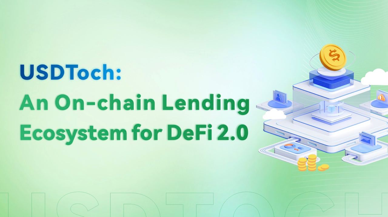, USDToch: an on-chain lending ecosystem for DeFi 2.0