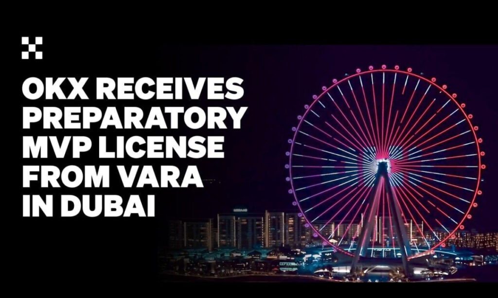 , OKX Middle East Receives MVP Preparatory License From VARA in Dubai