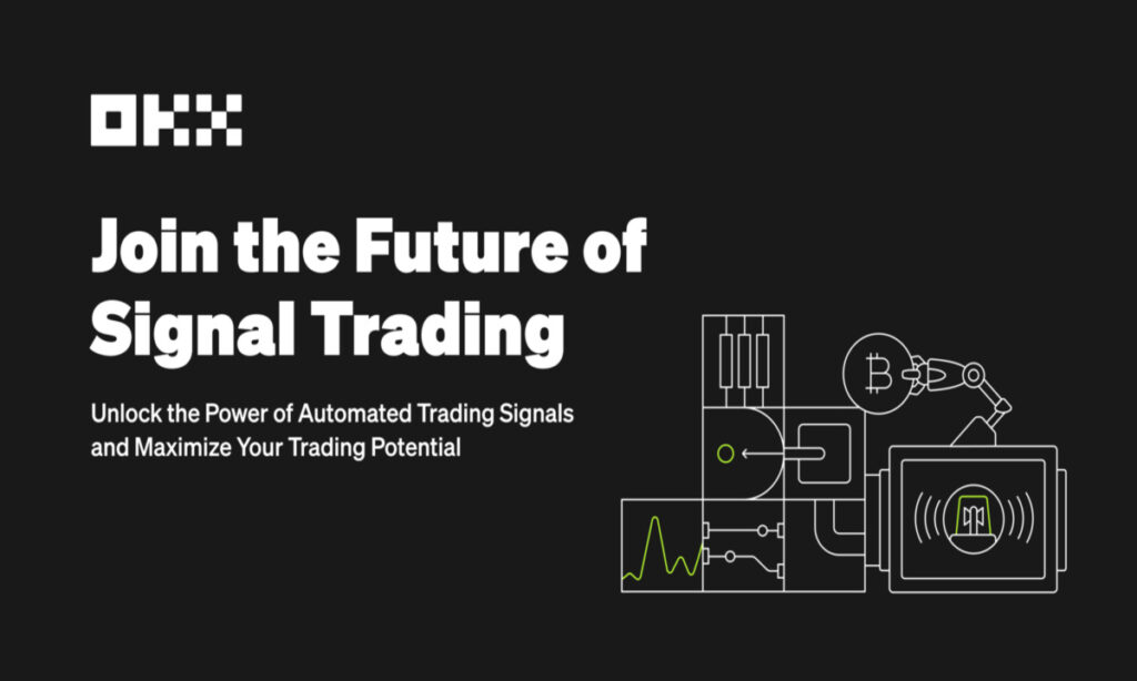 , OKX to Launch Signal Trading Platform, Empowering Traders with High-Quality Signals and Seamless Execution