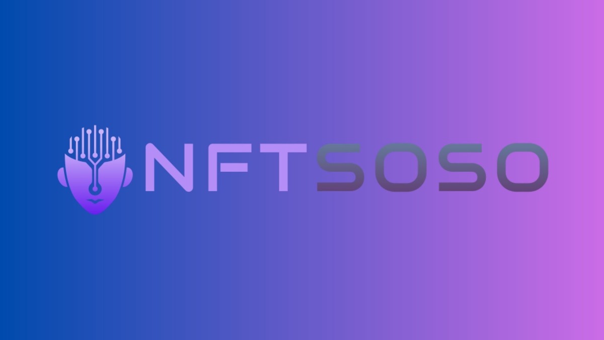 , NFTSOSO &#8211; Leading the NFT Investment Frontier