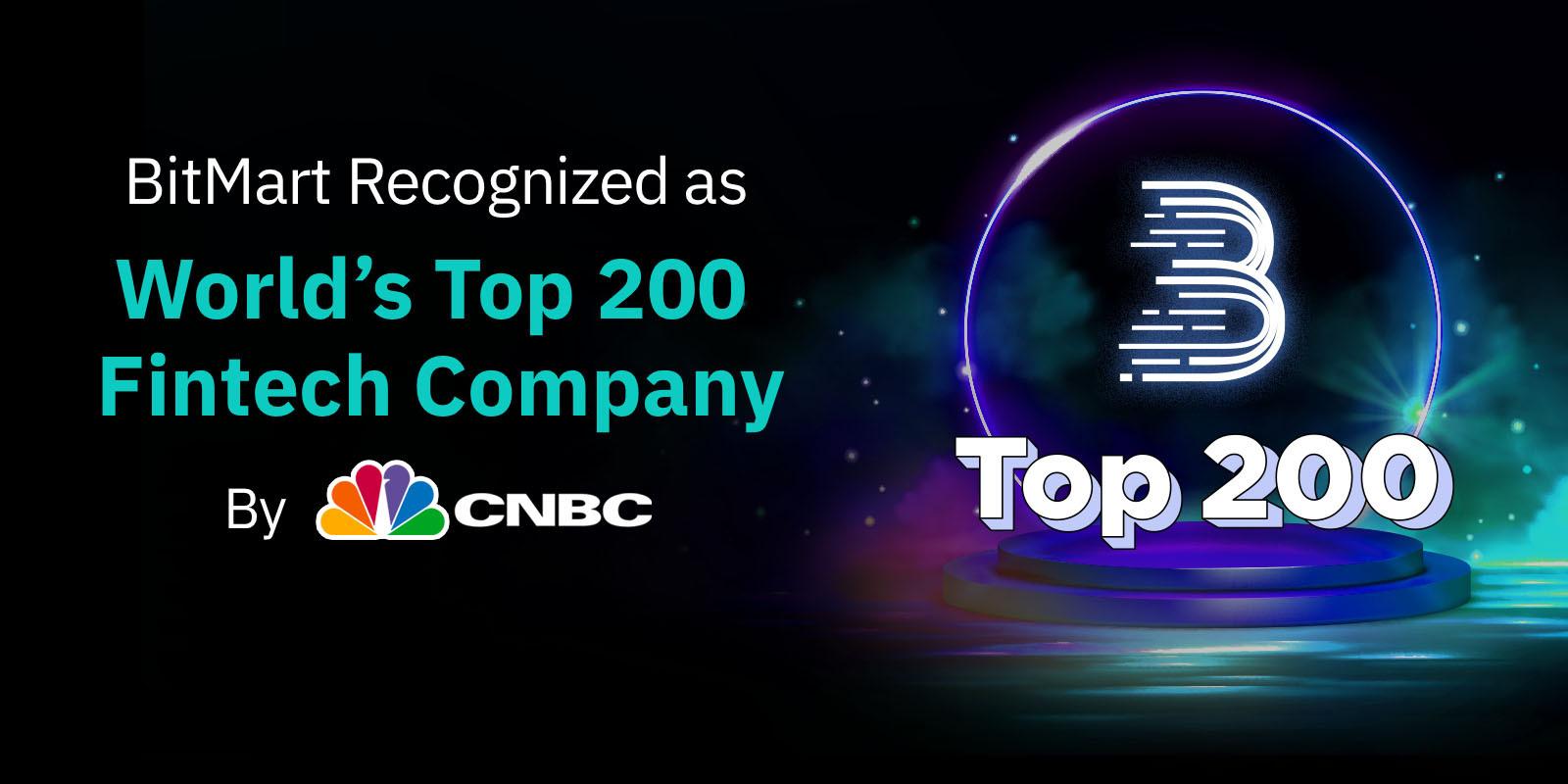 , BitMart Among CNBC&#8217;s Top 200 Fintech Companies