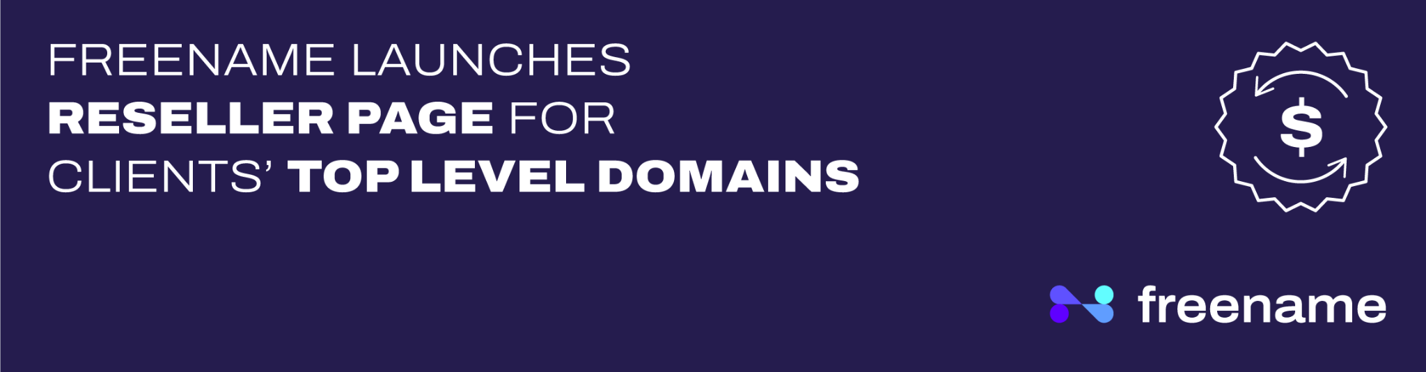 , Freename launches Reselling Pages for clients’ Top Level Domains.