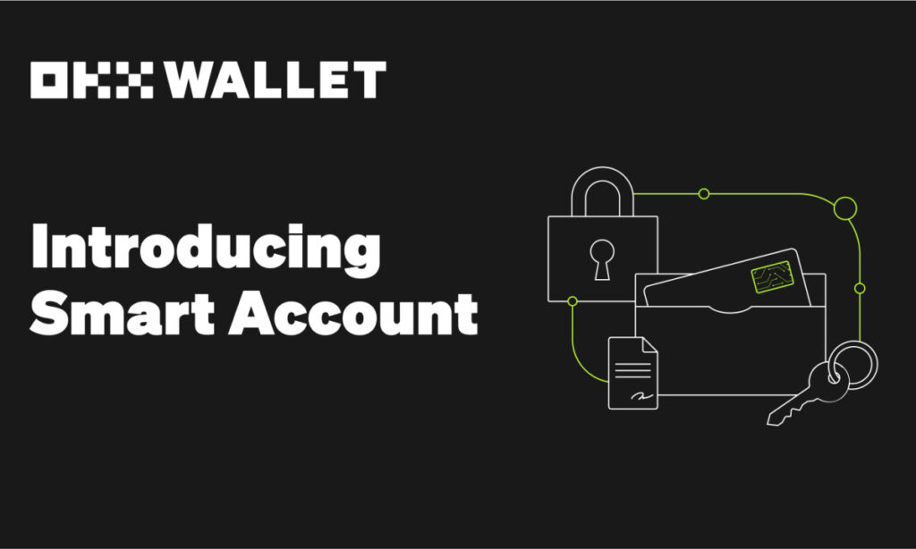 , OKX Wallet Launches Account Abstraction-Powered &#8216;Smart Account&#8217; Feature, Enabling USDT and USDC Gas Fee Payments on Multiple Chains