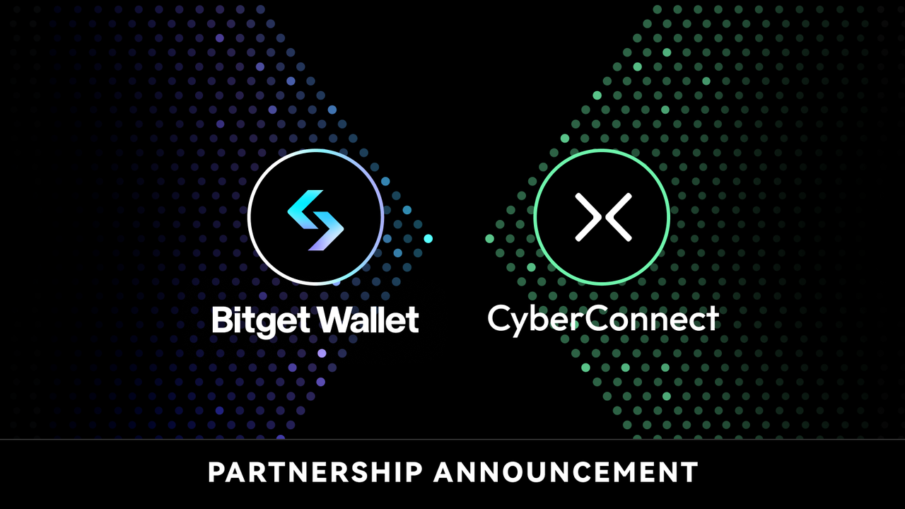 , CyberConnect Partners with Bitget Wallet, Integrates Browser Extension