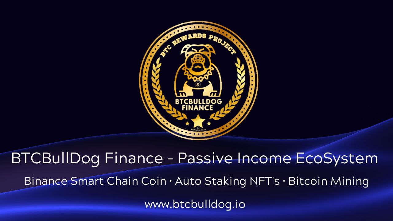 , BTCBullDog Finance: The Key to Unlocking Passive Income Opportunities