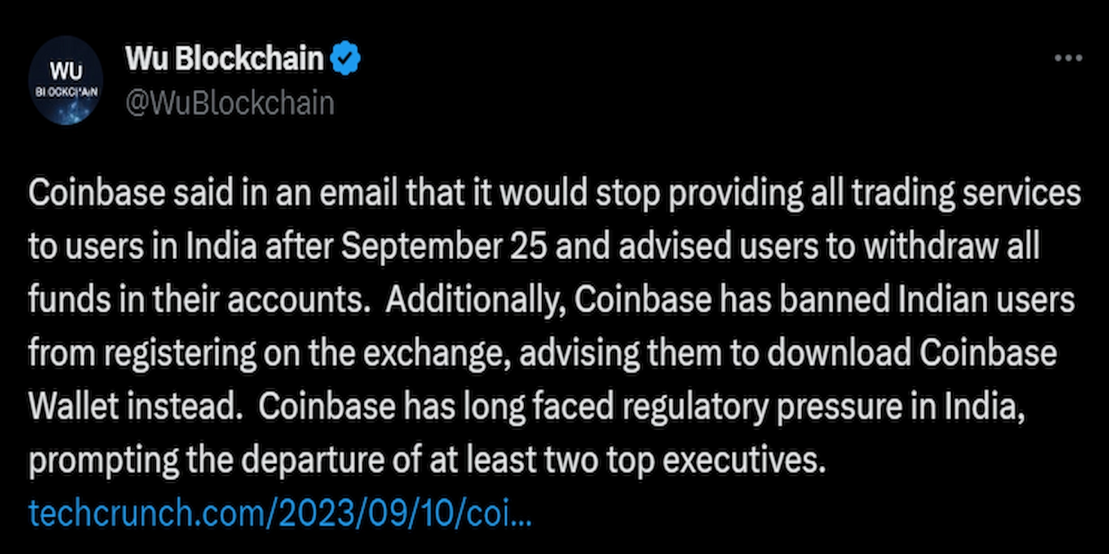 Crypto journalist Colin Wu cited a news report claiming Coinbase would cease trading services in India