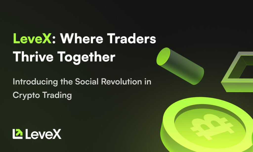 , LeveX Unleashes Next-Gen Social Trading Features, Pioneering a Cohesive Crypto Trading Ecosystem