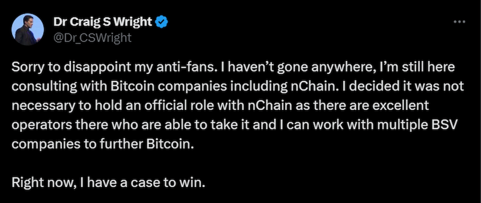 Wright assured his followers he would stay in his role at nChain
