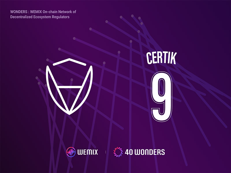 , WEMIX3.0 welcomes CertiK as a node council partner WONDER 9