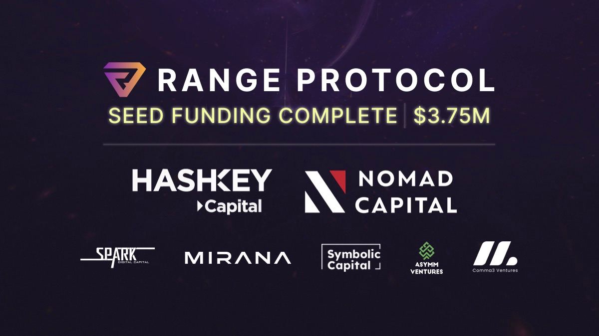 , Range Protocol Closes $3.75M Seed Funding Round Co-Led by HashKey Capital and Nomad Capital