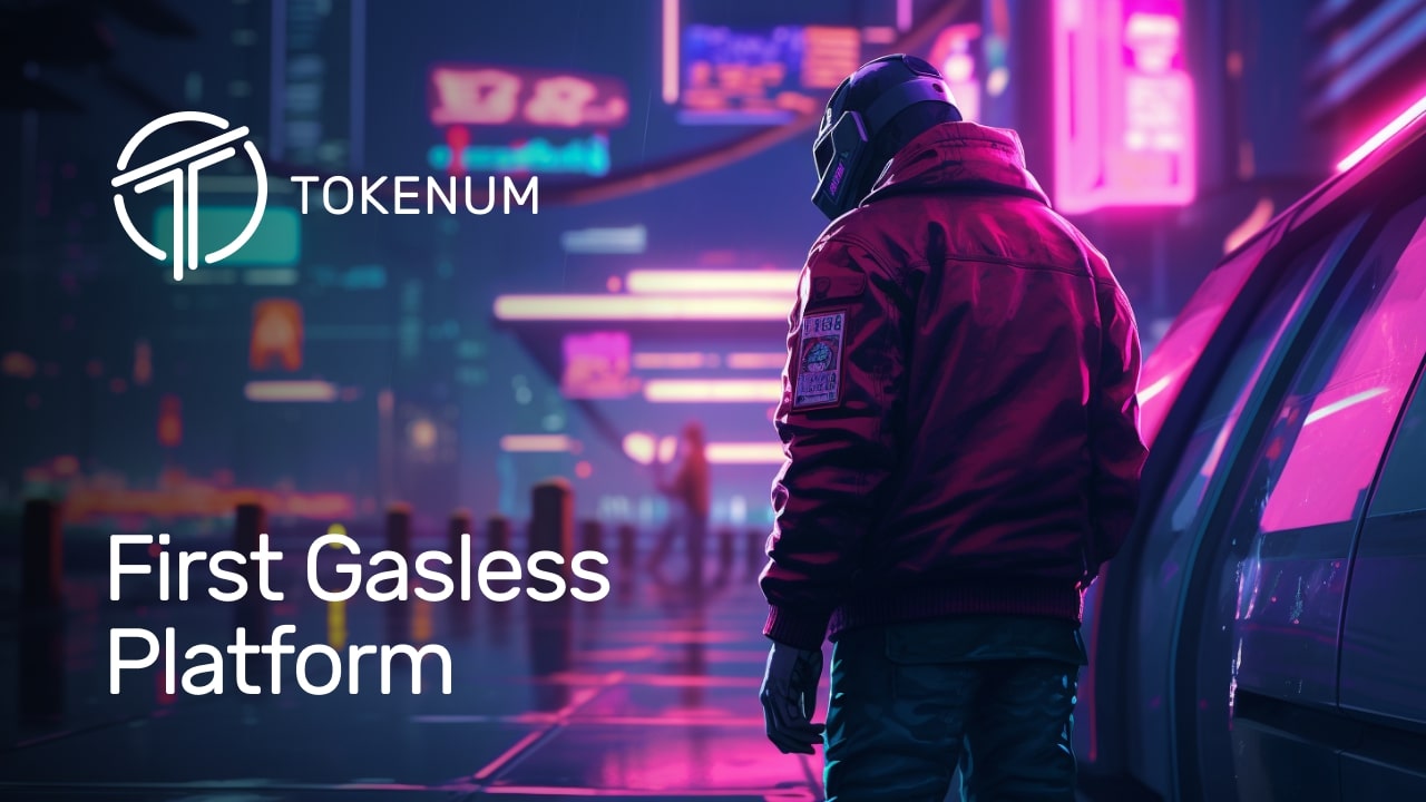 , World’s First Truly Gasless Crypto Platform Launched by Tokenum: Be an Alpha Tester and Earn Exclusive Rewards
