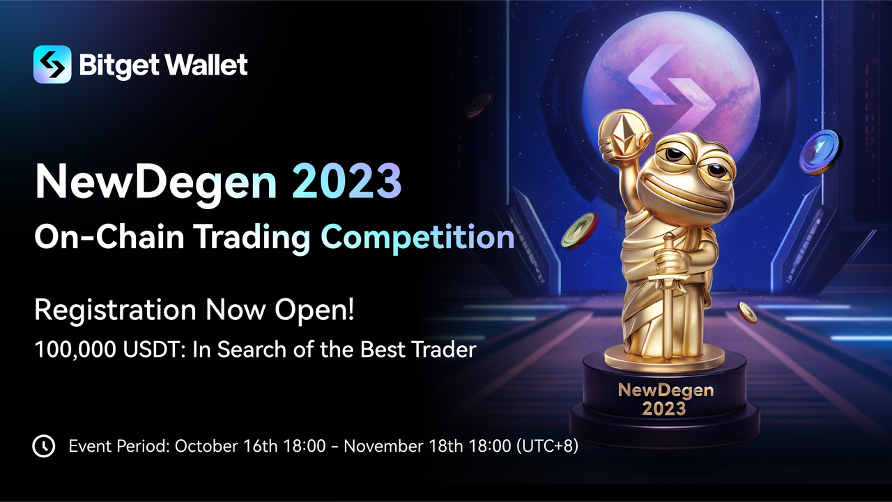 , Bitget Wallet launches the NewDegen 2023 On-Chain Trading Competition, 100,000 USDT Prize Pool for Traders