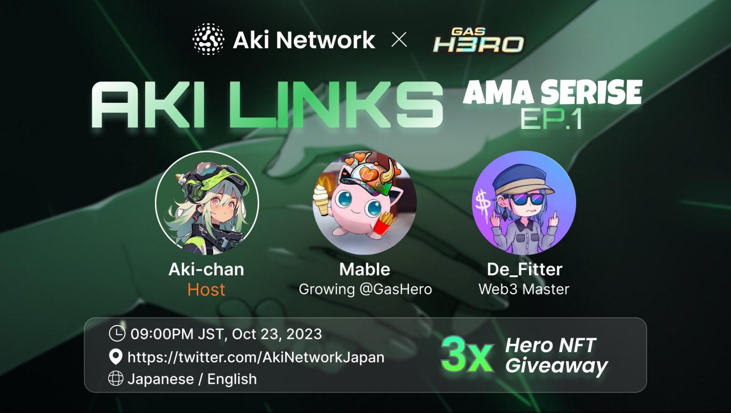 , Aki Network and Gas Hero announce official partnership, introducing Aki-chan to drive Web3 game&#8217;s next major sensation