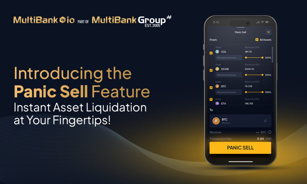 , MultiBank.io Introduces &#8220;Panic Sell&#8221; Feature for Instant Asset Liquidation