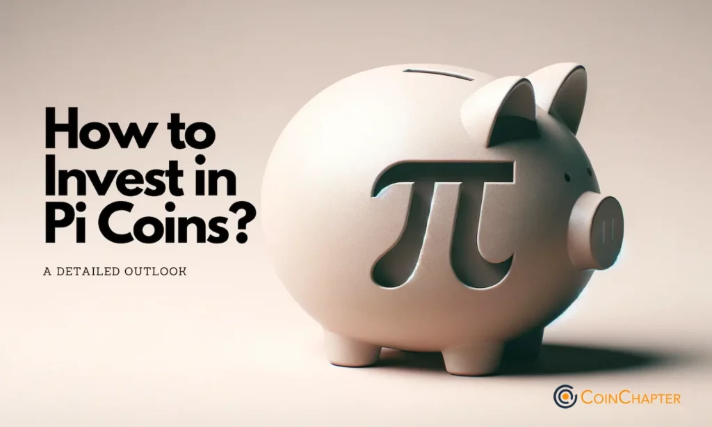 How to Invest in Pi Coins?