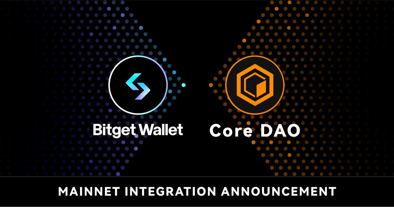 , Bitget Wallet Integrates Layer 1 Blockchain Core (Core DAO)