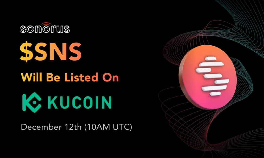 , Sonorus&#8217; $SNS Token to Be Listed on Kucoin