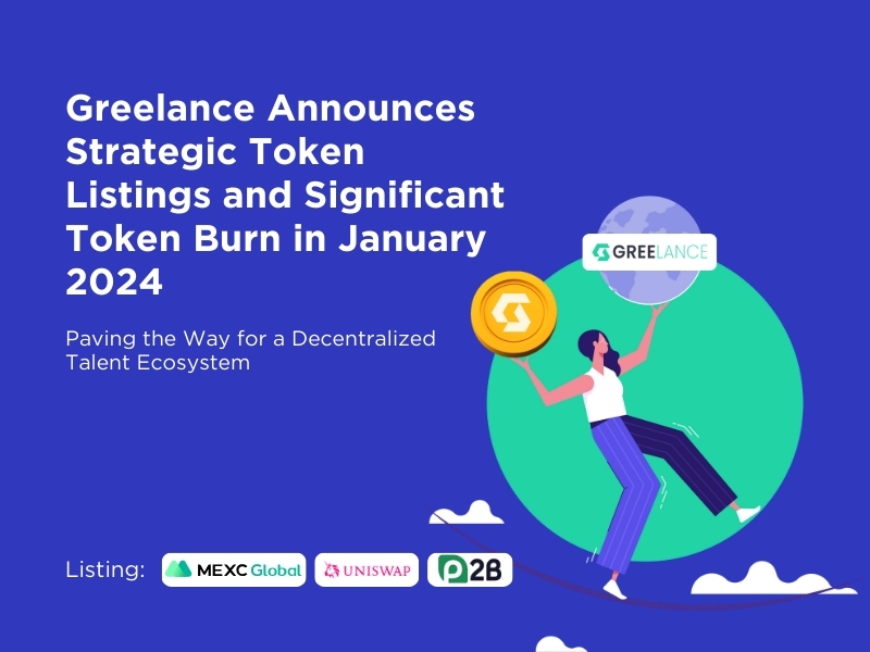 , Greelance Announces Strategic Token Listings and Significant Token Burn in January 2024