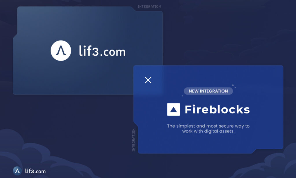 , LIF3.com integrates Fireblocks to elevate safety and security in next-generation consumer DeFi