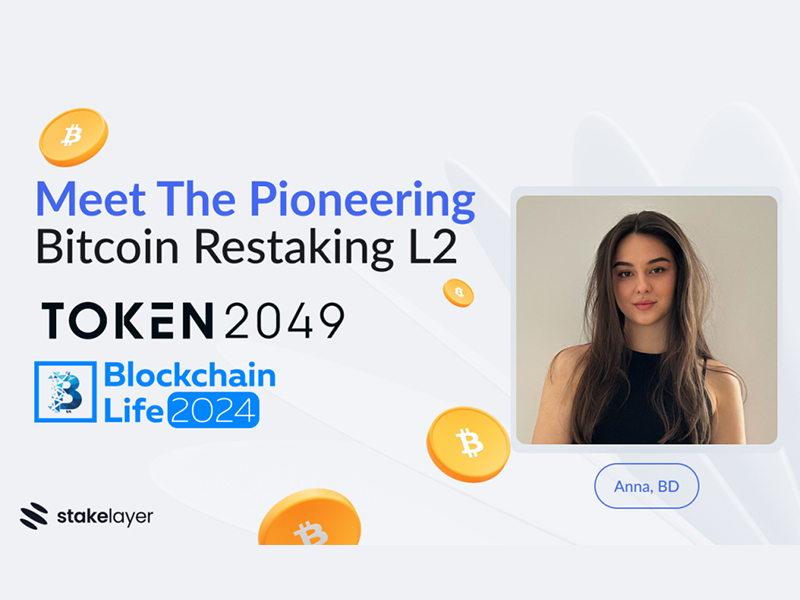 , New Era of DeFi on Bitcoin, StakeLayer, a Bitcoin staking L2 is Coming to Token2049