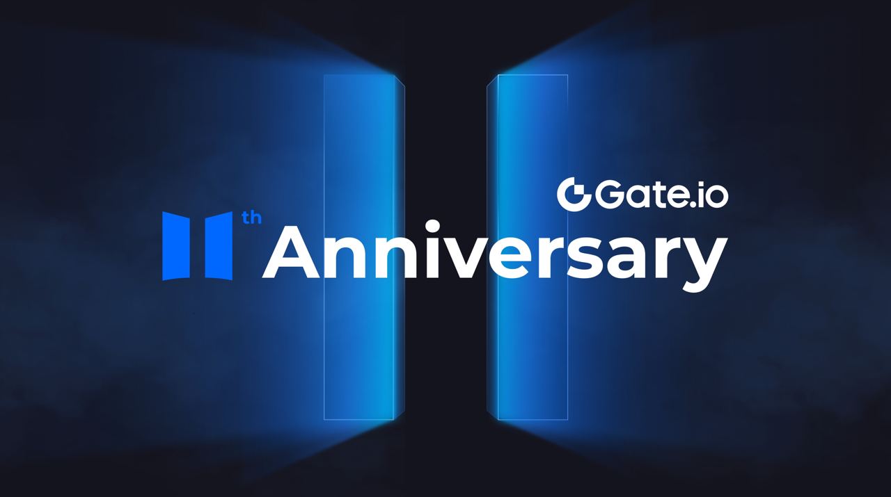 , Gate.io Celebrates 11th Anniversary with Prize Activities and Vision for the Future