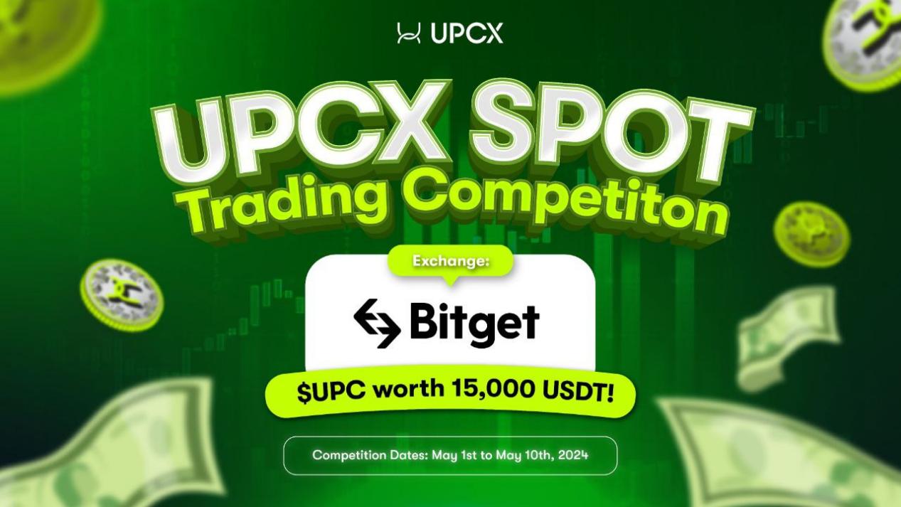 , UPCX (UPC) Launches New Spot Trading Competition, UPC Token Rises Against the Trend
