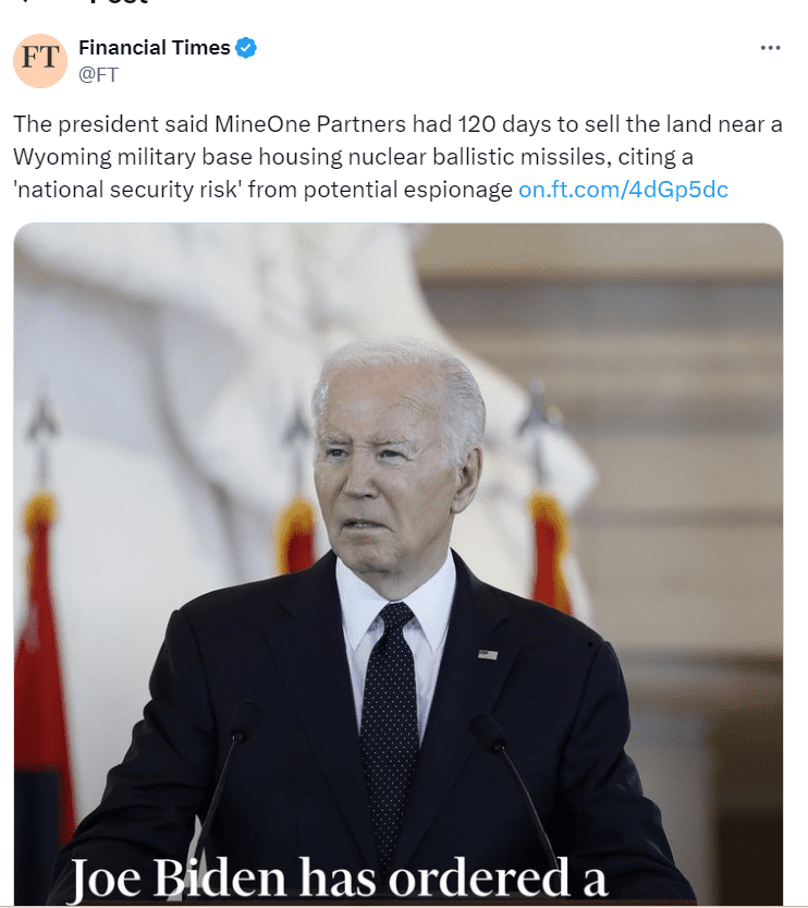 Joe Biden Orders Crypto Miner to Sell Land Near Nuclear Base (Source: Financial Times)