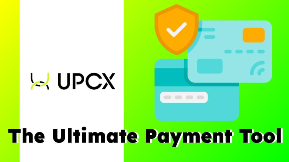 , UPCX: Redefining Future Payments and Financial Services Based on Graphene