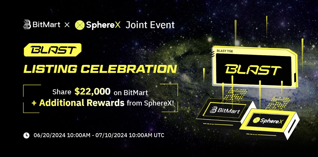 , BitMart Celebrates Blast TGE and Launches Exclusive Event with SphereX