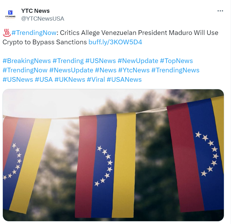 Critics Claim Maduro Uses Crypto to Evade Sanctions - Source: @YTCNewsUSA