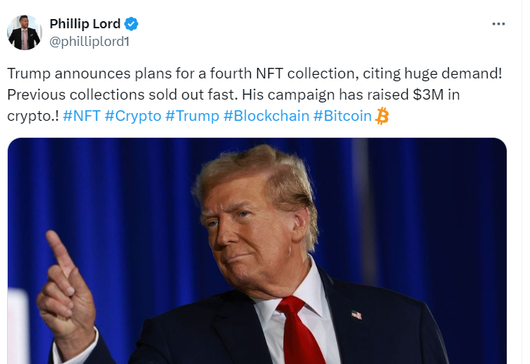 Trump's Fourth NFT Collection Announcement  Source: Phillip Lord 