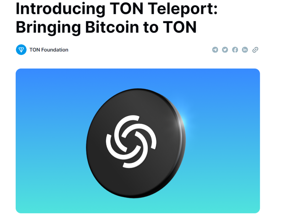 TON Teleport BTC: Bridging Bitcoin to TON Source: TON Foundation